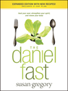 The Daniel Fast (eBook): Feed your Soul, Strengthen your Spirit, and Renew your Body